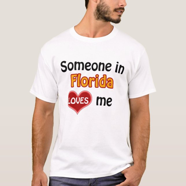 Camiseta Someone in Florida loves me (Anverso)