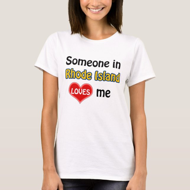 Camiseta Someone in Rhode Island loves me (Anverso)