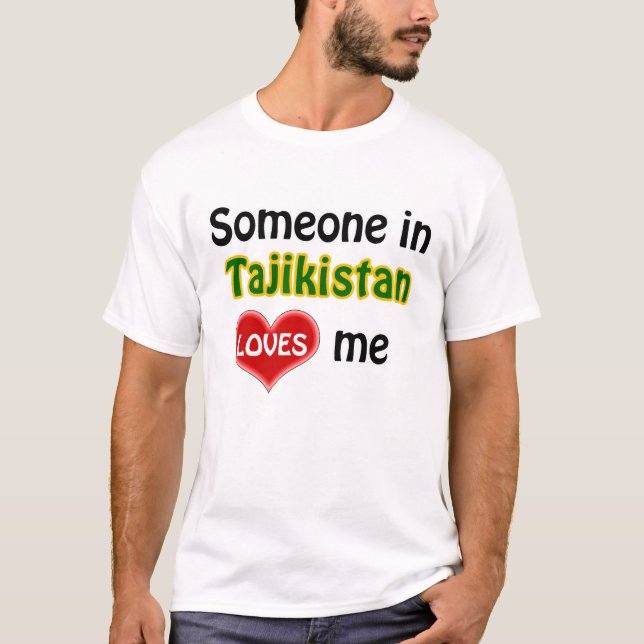 Camiseta Someone in Tajikistan loves me (Anverso)