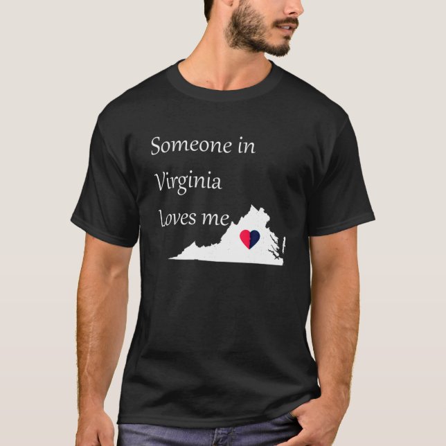 Camiseta Someone in Virginia Loves Me Tshirt Virgina God Bl (Anverso)