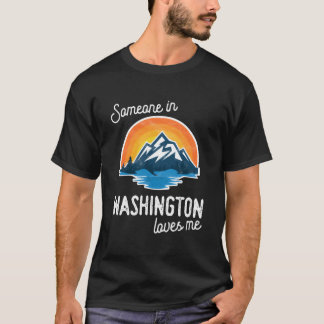 Camiseta Someone In Washington Loves Me
