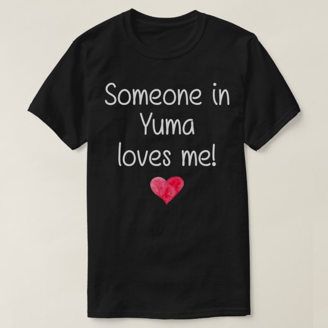 Camiseta Someone In YUMA AZ ARIZONA Loves Me City Home Root (Diseño del anverso)