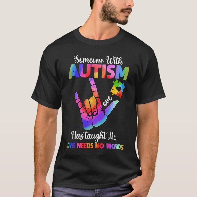 Camiseta Someone With Autism Has Taught Me Love Has No Word (Anverso)
