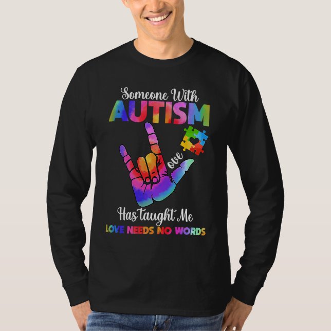 Camiseta Someone With Autism Has Taught Me Love Has No Word (Anverso)