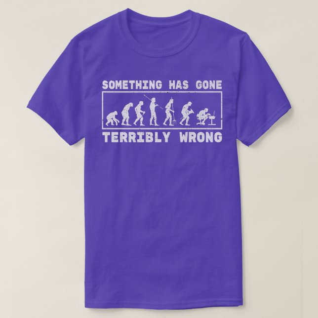 Camiseta Something Has Gone Terribly Computer Use Science P (Diseño del anverso)