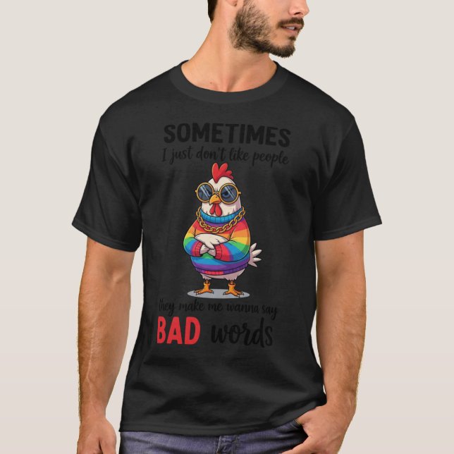 Camiseta Sometimes BAD Words Funny Mug grumpy hen rainbow S (Anverso)