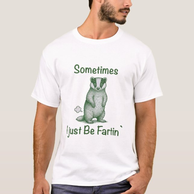 Camiseta Sometimes I Just Be Fartin The skunk (Anverso)