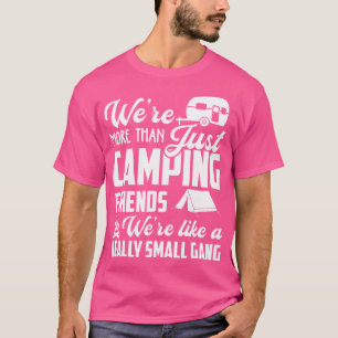 Camiseta Somos Como Una Pequeña Pandilla Graciosa De Campin