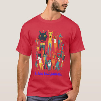 Camiseta Somos compañeros amigos felices familiares para si