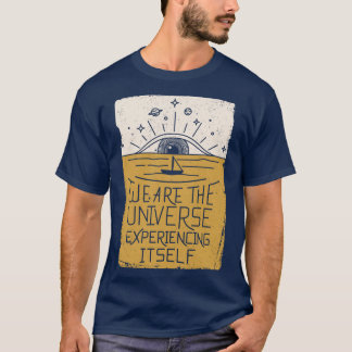 Camiseta Somos el universo que se experimentan