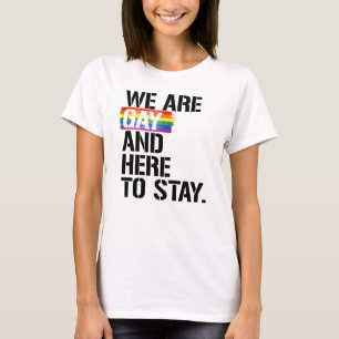 Camiseta Somos Gays y Aquí para Quedarnos