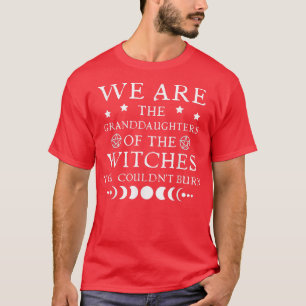 Camiseta Somos las nietas de las brujas que podrías