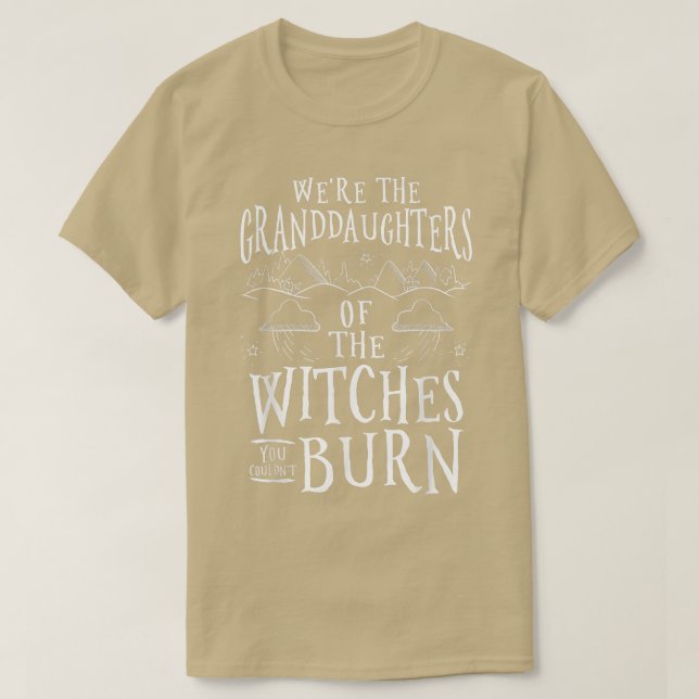 Camiseta Somos las nietas de las brujas que podrías.. (Diseño del anverso)