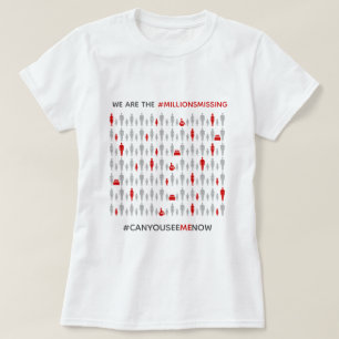 Camiseta Somos los #MillionsMissing de Conciencia sobre EM/