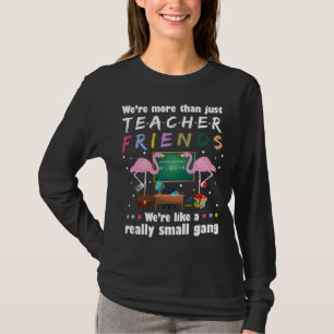 Camiseta somos más que amigos del profesor, flamingo T-Shir