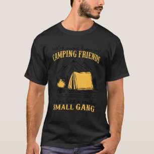 Camiseta Somos más que simplemente amigas de campamento, so