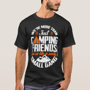 Camiseta Somos más que simples amigos de camping. Somos com
