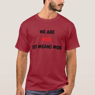 Camiseta Somos Rojos esto significa más, partidarios de Li