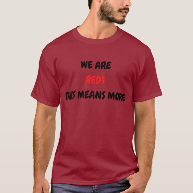 Camiseta Somos Rojos esto significa más, partidarios de Liv (Anverso)