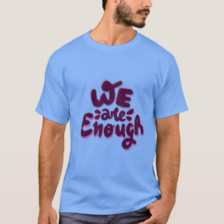 Camiseta Somos Suficientes