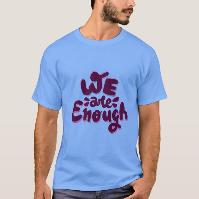 Camiseta Somos Suficientes (Anverso)