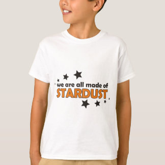 Camiseta Somos todos hicimos de Stardust