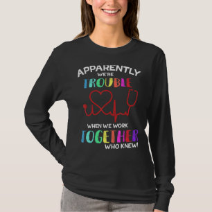 Camiseta Somos un problema cuando trabajamos juntos en enfe