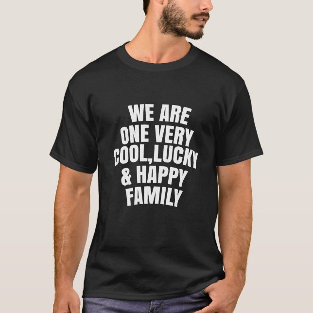 Camiseta Somos una familia muy fresca, afortunada y feliz (Anverso)