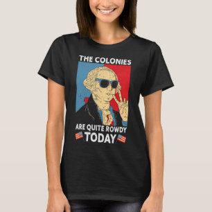 Camiseta Son bastante alborotados Día de la Independencia D