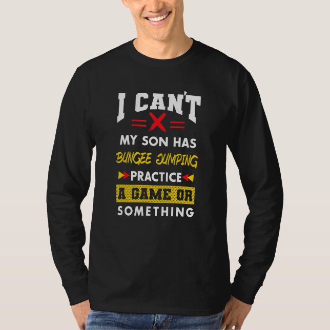 Camiseta Son Has Bungee Jumping Practice  Parents Humor Mom (Anverso)