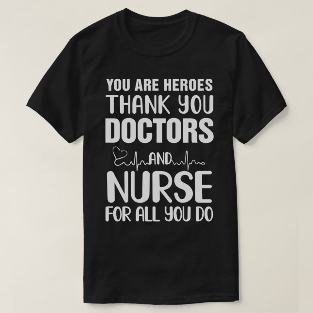 Camiseta Son Héroes Gracias Médicas Y Enfermeras (Diseño del anverso)