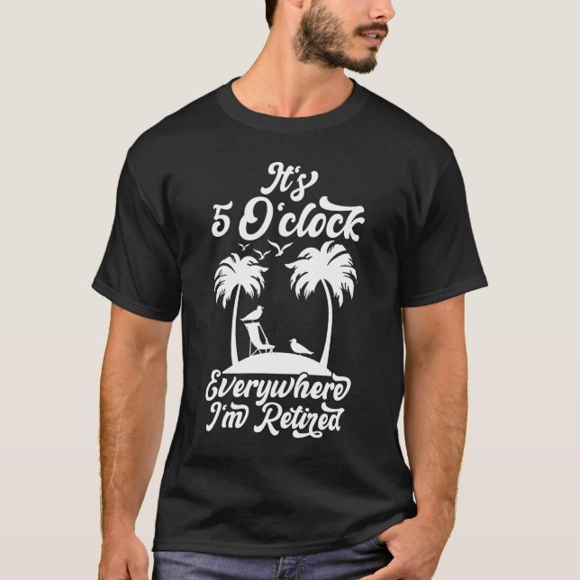 Camiseta Son las 5 en punto donde esté retirado (Anverso)