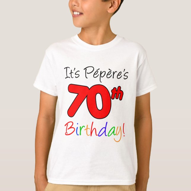Camiseta Son los 70 años de Pepere (Anverso)