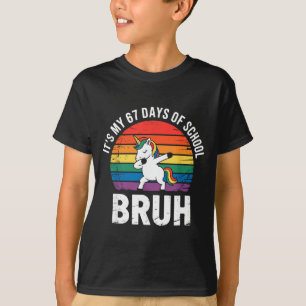 Camiseta Son Mis 67 Días De Escuela Bruh Divertido 67 Meme
