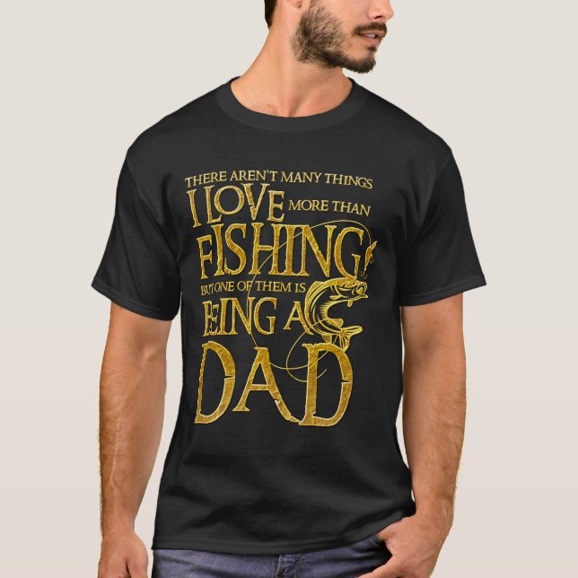 Camiseta Son Muchas Las Cosas Que Amo Más Que La Pesca Pero (Anverso)