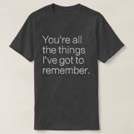 Camiseta Son todas las cosas que tengo que recordar los 80