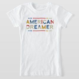 Camiseta soñador estadounidense