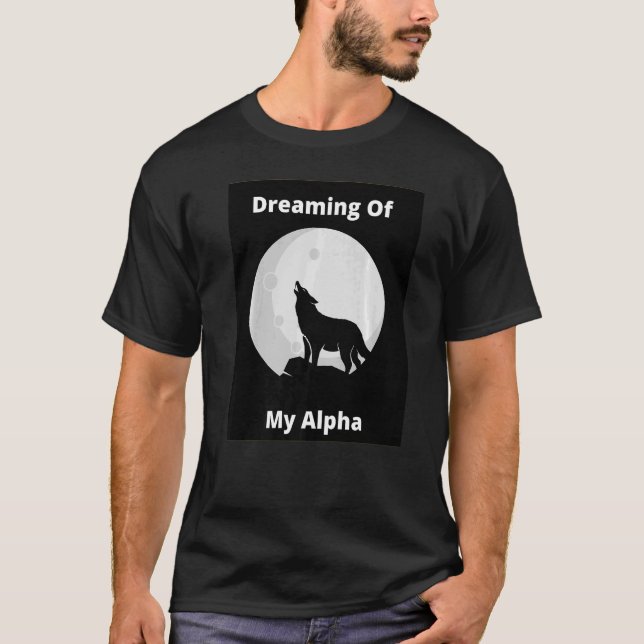 Camiseta Soñando Con Mi Alfa (Anverso)