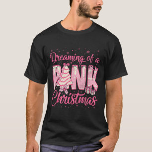 Camiseta Soñando Con Un Pastel De Árbol De Navidad Rosa, Di