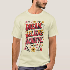 Camiseta Soñar. Creer. Lograr. - Motivación