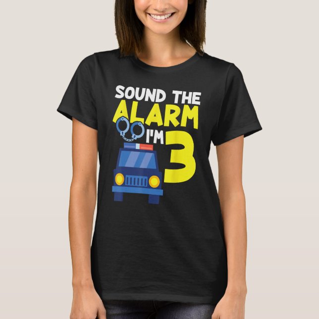 Camiseta Sonar la alarma de los niños de 3 años Cumpleaños  (Anverso)