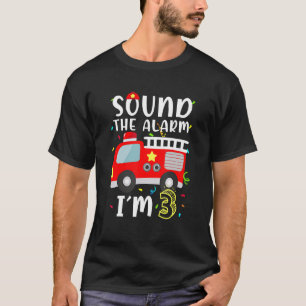 Camiseta Sonar la alarma soy el bombero de los 3 años