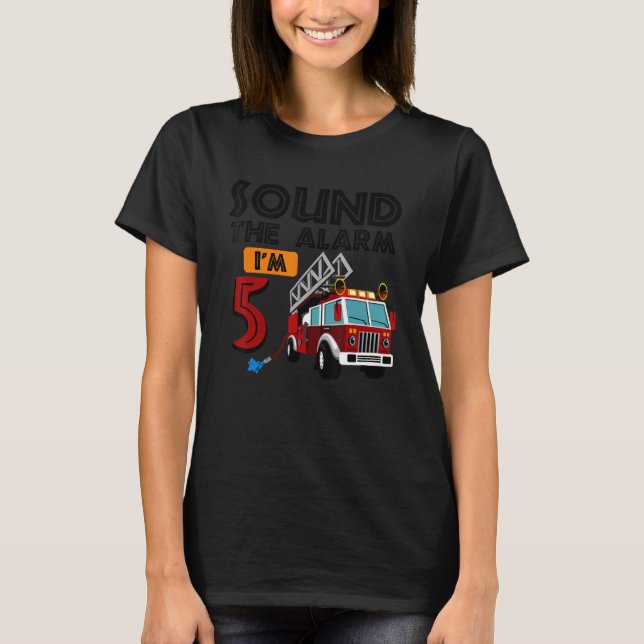 Camiseta Sonar la alarma soy el quinteañero de los bomberos (Anverso)