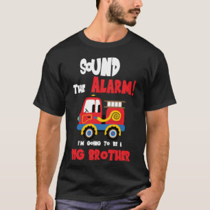 Camiseta Sonar La Alarma Va A Ser Un Fuego De Gran Hermano