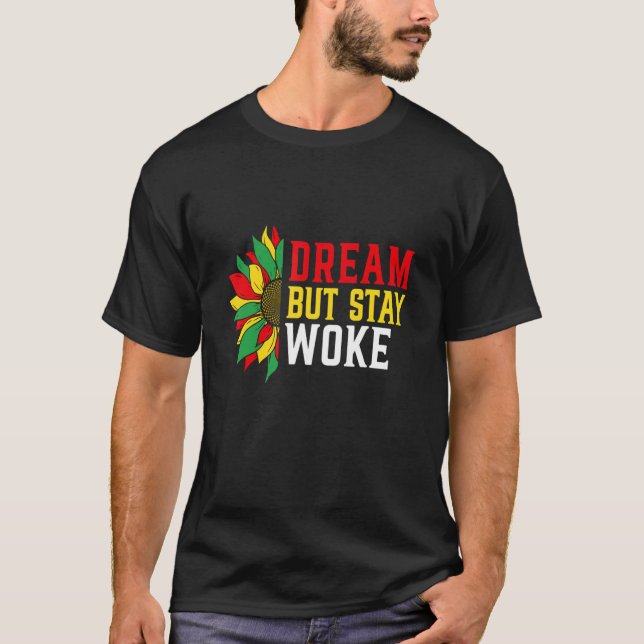 Camiseta Soñar pero seguir despierto con flores orgullosas  (Anverso)