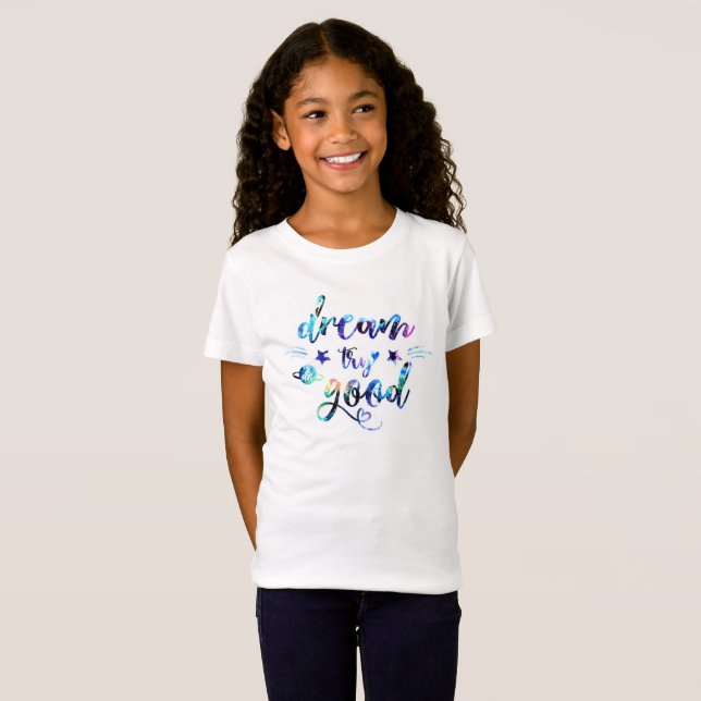 Camiseta Soñar. Prueba. Hazlo bien. (Anverso completo)