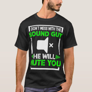 Camiseta Sonido Gracioso No Mess Audio Grabation Enginee