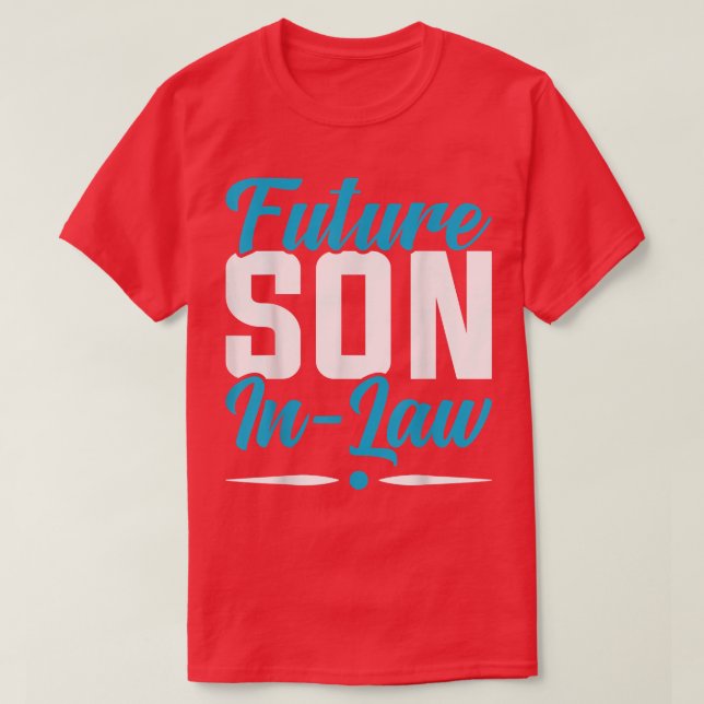 Camiseta SonInLaw Futuro Gracioso  (Diseño del anverso)