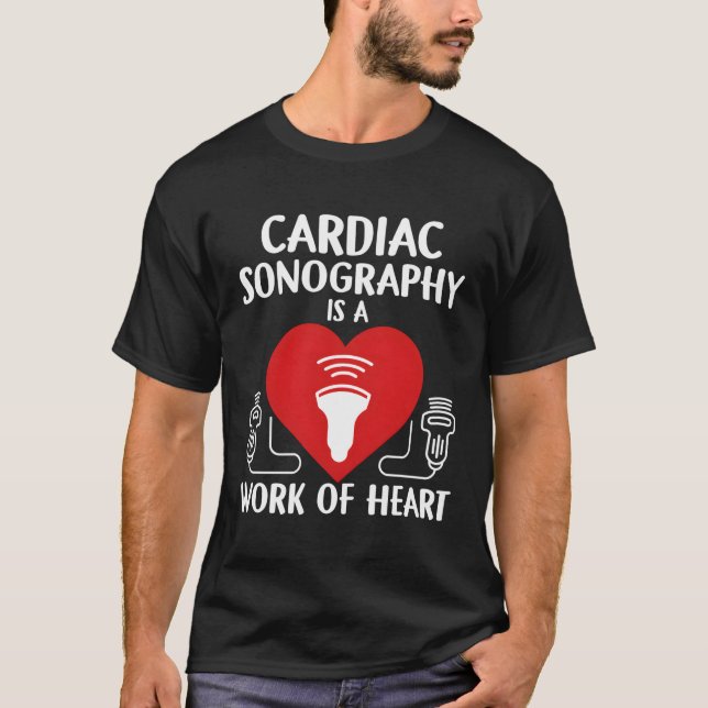 Camiseta Sonografía cardíaca Ultrasonido Sonógrafo Tecnológ (Anverso)