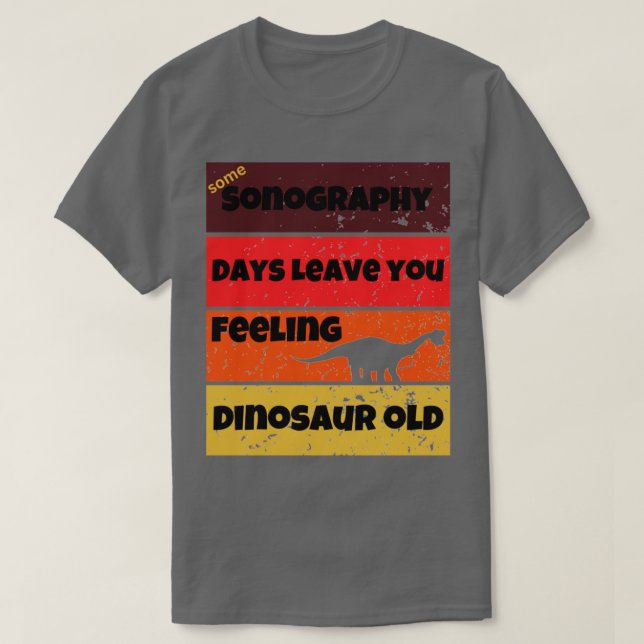 Camiseta sonografía días dinosaurio antiguo divertido cita  (Diseño del anverso)